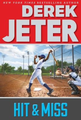 Hit & Miss by Jeter, Derek