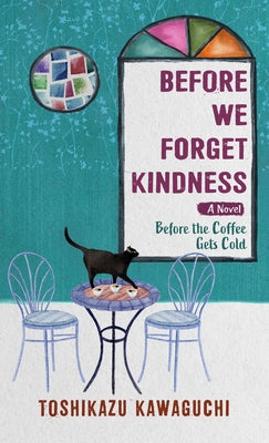 Paperback of Before We Forget Kindness by Thorndike Press Large Print, showing the book cover with title and author details.