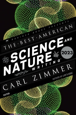 The Best American Science and Nature Writing 2023 Paperback Mariner Books