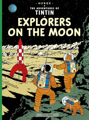 Paperback of "Explorers on the Moon" by Little, Brown Books for Young Readers showing a colorful cover with lunar explorers and a moon landscape.