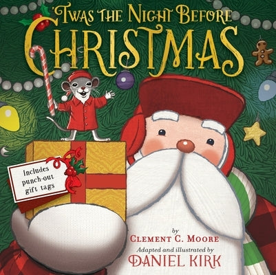 'Twas the Night Before Christmas: Includes Punch-Out Gift Tags by Kirk, Daniel