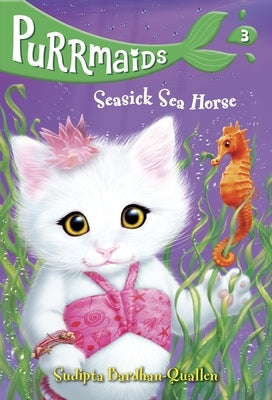 Paperback of Purrmaids #3: Seasick Sea Horse by Random House Books for Young Readers, featuring colorful sea horse illustration.