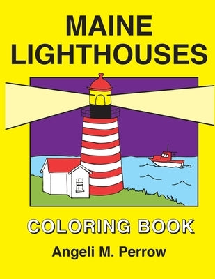 Maine Lighthouses Coloring Book by Perrow, Angeli