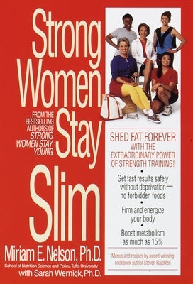 Strong Women Stay Slim by Nelson, Miriam