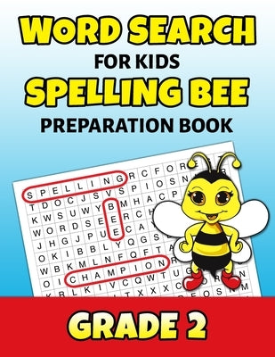 Word Search For Kids Spelling Bee Preparation Book Grade 2: 2nd Grade Spelling Workbook Fun Puzzle Book Second Grade Teacher Student Class Homeschool by Puzzle Mastery Press