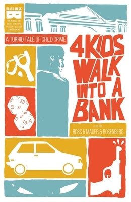 Paperback of 4 Kids Walk Into a Bank comic book by Black Mask Studios showing the cover with colorful artwork and title.