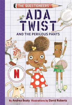 ADA Twist and the Perilous Pants: The Questioneers Book #2 Paperback Harry N. Abrams