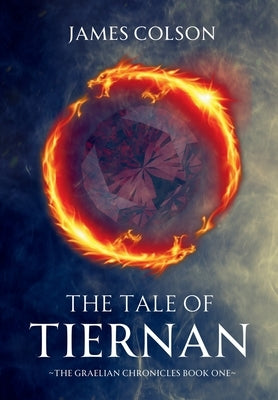 The Tale of Tiernan by Colson, James