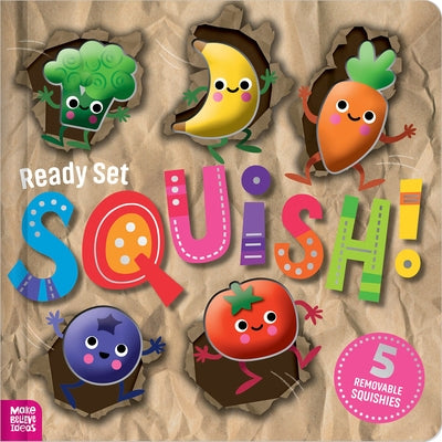 Ready Set Squish! Paperback Make Believe Ideas