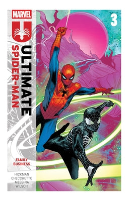 Ultimate Spider-Man by Jonathan Hickman Vol. 3: Family Business by Hickman, Jonathan