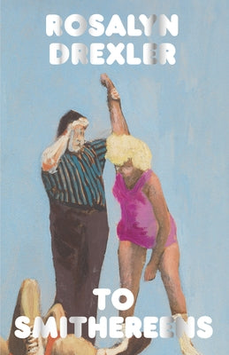 Paperback of To Smithereens by Hagfish, featuring a colorful cover with abstract artwork and bold typography.