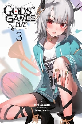 Gods' Games We Play, Vol. 3 (Light Novel) by Sazane, Kei