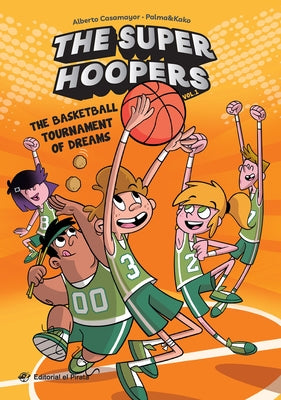 Paperback book titled "The Basketball Tournament of Dreams: Volume 1" by Editorial El Pirata, with colorful cover art.