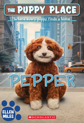 Pepper (the Puppy Place #71) by Miles, Ellen