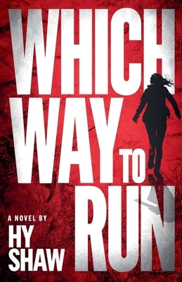 Which Way to Run Paperback Hy Shaw