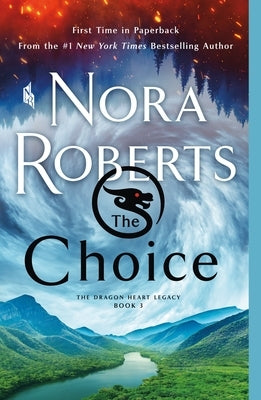 The Choice: The Dragon Heart Legacy, Book 3 Paperback St. Martin's Griffin