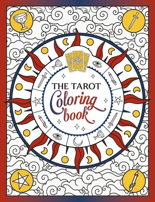 The Tarot Coloring Book: A Mystical Journey of Color and Creativity by Summersdale Publishers