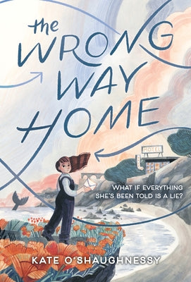 Paperback of The Wrong Way Home Newbery Honor Award-winning children's book by Random House Children's Books, showing the front cover.