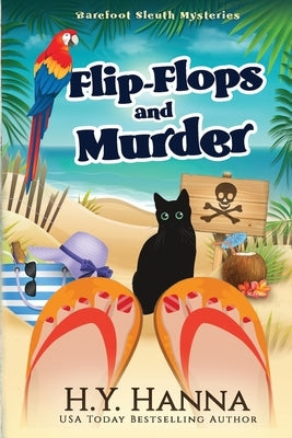 Flip-Flops and Murder (LARGE PRINT): Barefoot Sleuth Mysteries - Book 1 by Hanna, H. y.