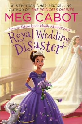 Royal Wedding Disaster: From the Notebooks of a Middle School Princess Paperback Square Fish