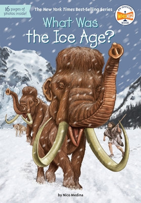 Paperback "What Was the Ice Age?" book by Penguin Young Readers Group, showing the cover with illustrations of glaciers and prehistoric animals.