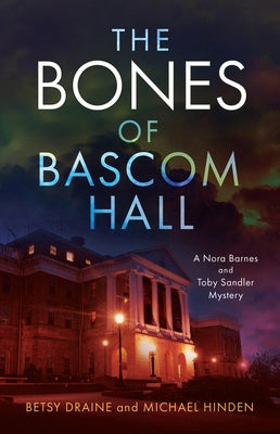 The Bones of Bascom Hall by Draine, Betsy