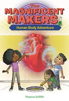 Paperback of The Magnificent Makers #7: Human Body Adventure by Random House Books for Young Readers, featuring colorful cover art.