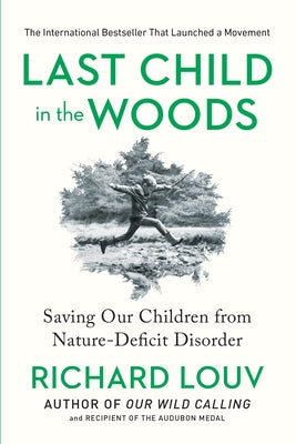 Paperback of "Last Child in the Woods" by Algonquin Books, featuring the book cover with nature-inspired design.