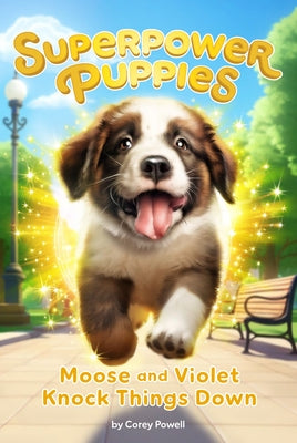 Paperback of Moose and Violet Knock Things Down #1 by Penguin Young Readers Group, featuring colorful cover art with Moose and Violet characters.