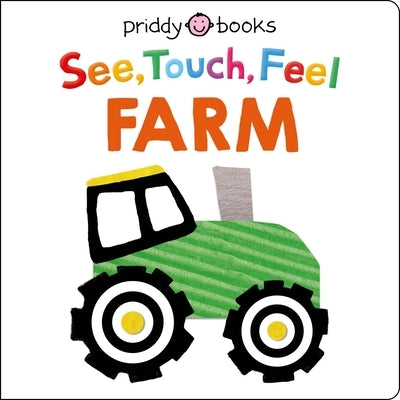 See Touch Feel: Farm board book by Priddy Books US with colorful farm animal pages and textured touch-and-feel elements for children.