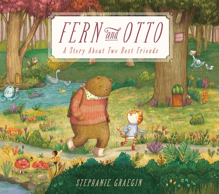 Fern and Otto: A Picture Book Story about Two Best Friends Paperback Dragonfly Books