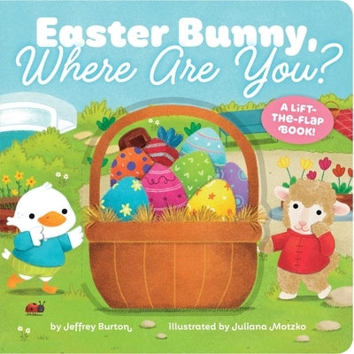 Easter Bunny, Where Are You?: A Lift-The-Flap Book! Board Book Little Simon