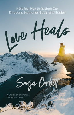 Paperback of Love Heals by Ave Maria Press featuring a cover with a calming design and the title focused on emotional and spiritual restoration.
