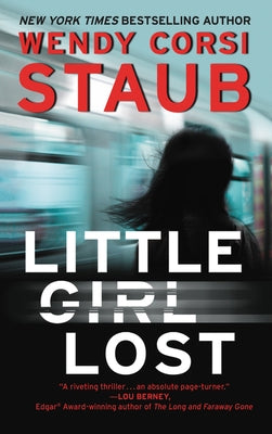 Little Girl Lost by Staub, Wendy Corsi