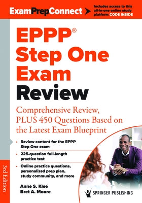 Eppp Step One Exam Review: Comprehensive Review, Plus 450 Questions Based on the Latest Exam Blueprint by Klee, Anne L.