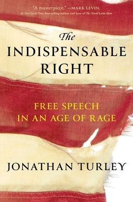Paperback of The Indispensable Right: Free Speech in an Age of Rage by Simon & Schuster, featuring a cover with bold typography.