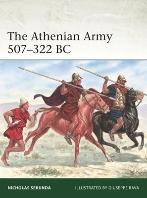 The Athenian Army 507-322 BC Paperback Osprey Publishing (UK)
