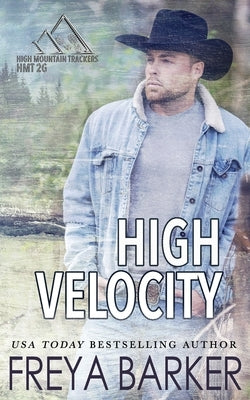 High Velocity by Barker, Freya