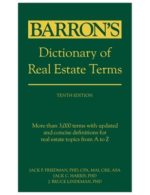 Dictionary of Real Estate Terms, Tenth Edition by Friedman, Jack P.