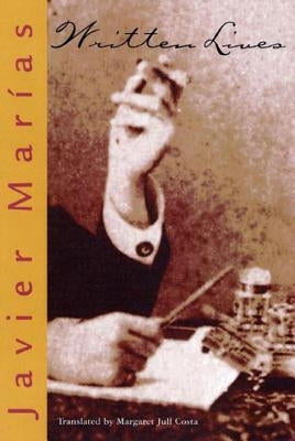 Written Lives by Marías, Javier