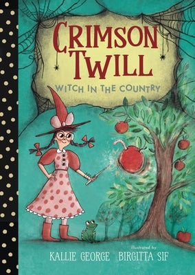 Crimson Twill: Witch in the Country Paperback Candlewick Press (MA)