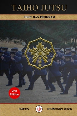 Taiho Jutsu - First Dan Program (English) by Caracena, Jose