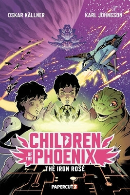 Children of the Phoenix Vol. 2: The Iron Rose by Källner, Oskar