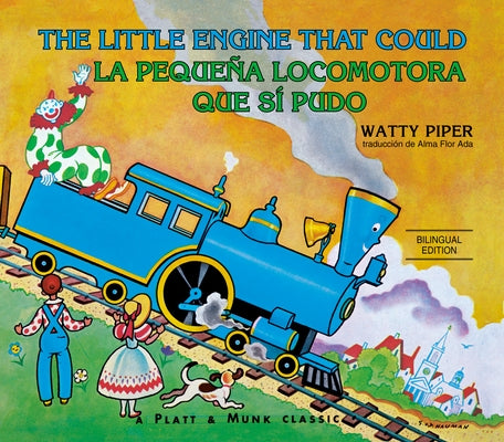 La Pequeña Locomotora Que Sí Pudo English-Spanish Edition) by Piper, Watty