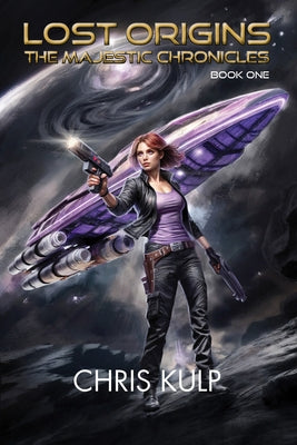Lost Origins: Book One of the Majestic Chronicles by Kulp, Chris