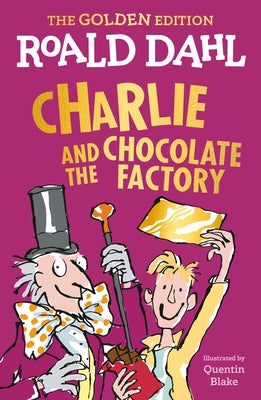 Paperback edition of Charlie and the Chocolate Factory: The Golden Edition by Viking Books for Young Readers, showing the book cover.