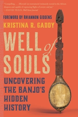 Paperback of Well of Souls: Uncovering the Banjo's Hidden History book by W. W. Norton & Company, showing the cover with title and author.