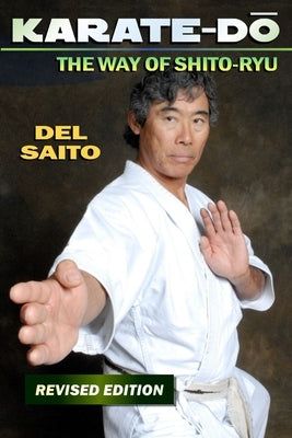 Karate-Do: The Way of Shito Ryu Paperback Ancient Warrior Productions