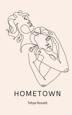 Hometown by Russell, Tehya