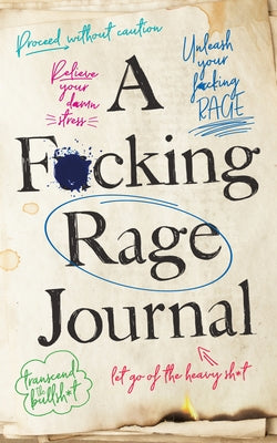 Paperback A F*cking Rage Journal by Sourcebooks with bold cover design and expressive typography.